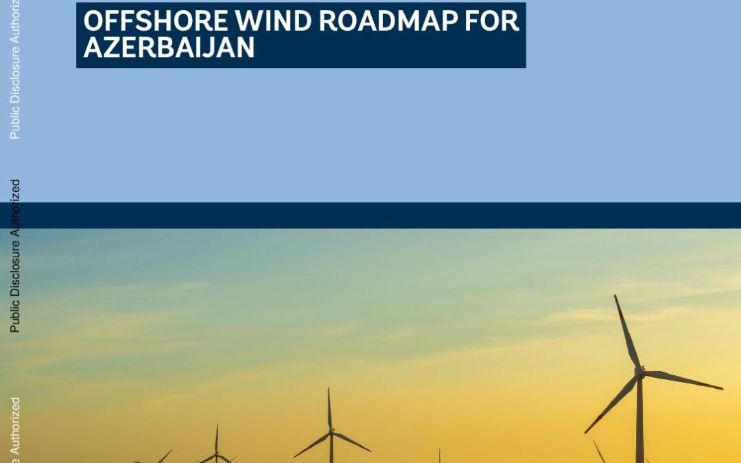 Offshore Wind Roadmap for Azerbaijan